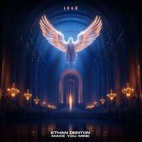 Ethan Denton - Make You Mine