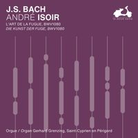 André Isoir - J.S. Bach: Die Kunst der Fuge, BWV 1080