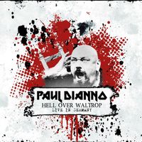 Paul Di'Anno - Hell over Waltrop (Live In Germany, 2006)