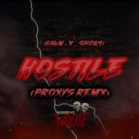 PROXYS - HOSTILE (Proxys Remix) (Explicit)