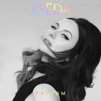 Zséda - Fantom