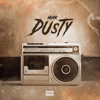 Murr - Dusty Ep (Explicit)