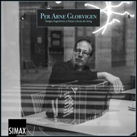 Per Arne Glorvigen - Tangos Argentinos y Piezas Líricas de Grieg