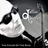 Dallas Quinley - The Color of the Rain