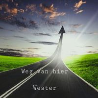 Wester - Weg Van Hier (Explicit)