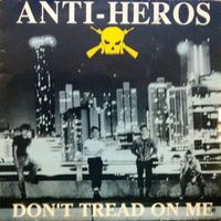 Anti-Heros - Don't Tread on Me (2024 Remaster) (Explicit)