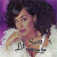 Lil Suzy - I Still Love You