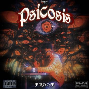 Proof - Psicosis (Explicit)