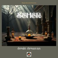 Ersin Ersavas - Seher