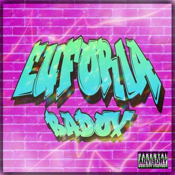 BADOX - Euforia - EP (Explicit)