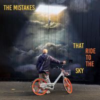 The Mistakes - That Ride to the Sky
