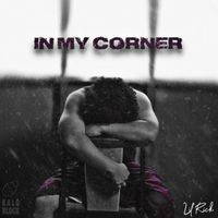 Lil Rick - In My Corner (Explicit)