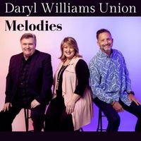 Daryl Williams Union - Melodies