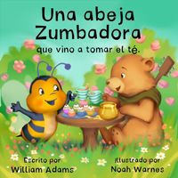 Graffiti - Una Abeja Zumbadora Que Vino A Tomar El Té