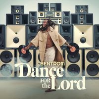 BENTROM - Dance for the Lord