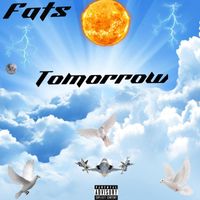 Fats - Tomorrow (Explicit)