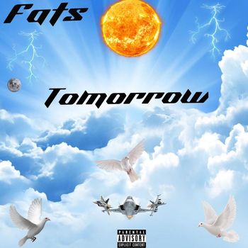 Fats - Tomorrow (Explicit)