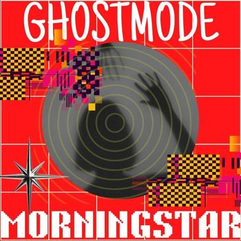 MORNINGSTAR - Ghostmode