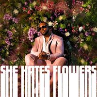 Jerel - SHE HATE FLOWERS (Explicit)