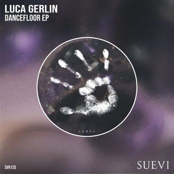Luca Gerlin - Dancefloor EP