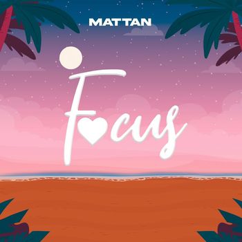 Mattan - Focus