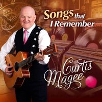 Curtis Magee - Songs That I Remember