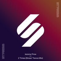 Jerome Price - 2 Times (Stress' Trance Mix)