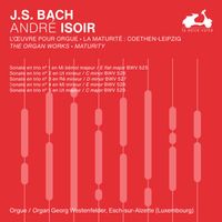 André Isoir - J.S. Bach: The Organ Works, Maturity, Vol. 2