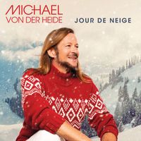 Michael von der Heide - Jour de Neige