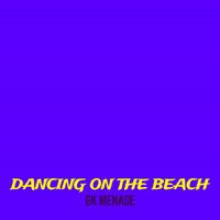 GK Menage - Dancing on the Beach