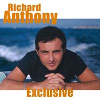 Richard Anthony - Exclusive (2024 Remastered)