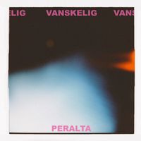 PERALTA - Vanskelig. (Explicit)