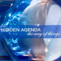Hidden Agenda - The Way of Things