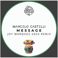Marcelo Castelli - Message (Joy Marquez 2024 Remix)