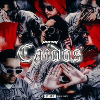 Persy - Caidos (Explicit)