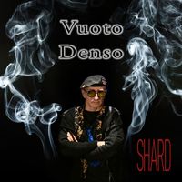 Shard - Vuoto Denso