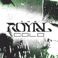 The Royal - Cold (Explicit)
