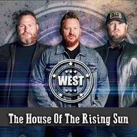 West - The House of the Rising Sun