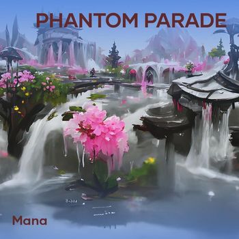 mana - Phantom Parade