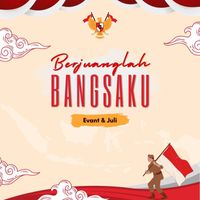Evant - Berjuanglah Bangsaku