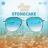 Stonecake - The Uptown Bump