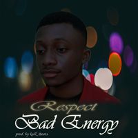 Respect - Bad Energy