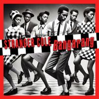 Stranger Cole - Bangarang (Re-Recorded)