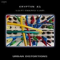 Krypton 81 - Lo-Fi Electro Lush