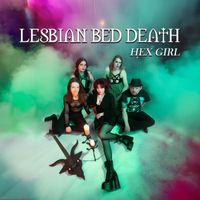 Lesbian Bed Death - Hex Girl