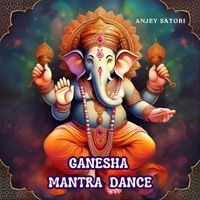 Anjey Satori - Ganesha Mantra Dance