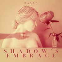 Danya - Shadow's Embrace