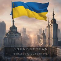 Soundstream - Ukraine Will Survive