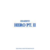 Grabbitz - Hero Pt. II