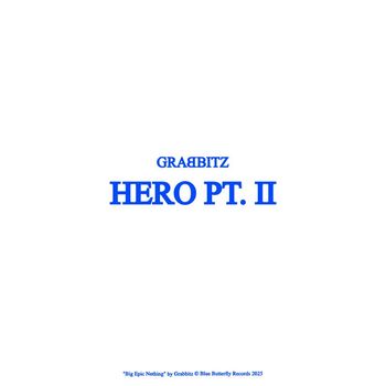 Grabbitz - Hero Pt. II